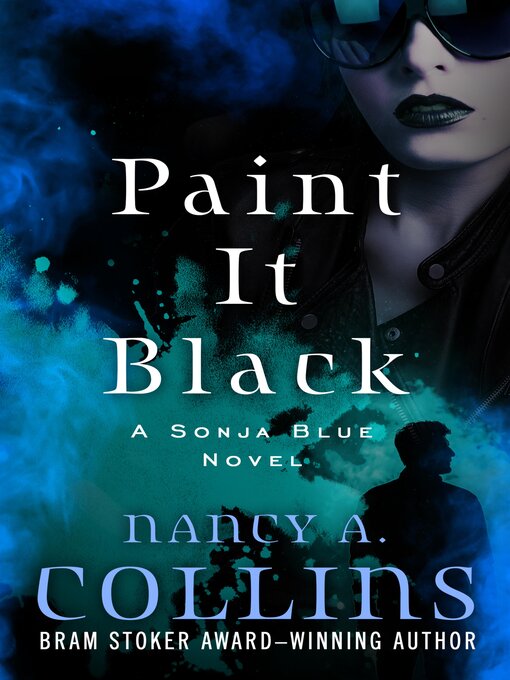Title details for Paint it Black by Nancy A. Collins - Available